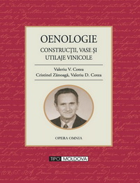 coperta carte oenologie, constructii, vase si utilaje agricole  de valeriu v. cotea, cristinel zanoaga, valeriu d. cotea